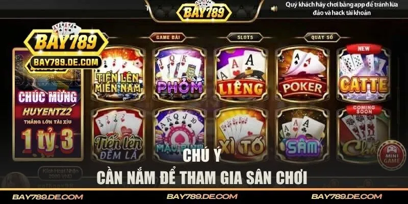 Chú ý cần nắm để tham gia sân chơi